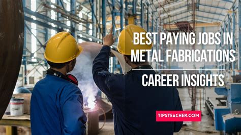 est paying jobs in metal fabrications|high paying metal fabrication jobs.